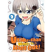 Uzaki-chan Wants to Hang Out! Vol. 2 Uzaki-chan Wants to Hang Out! Vol. 2 Paperback Kindle