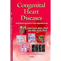 Congenital Heart Diseases: An Updated Approach to Some Important Issues (Cardiology Research and Clinical Developments)