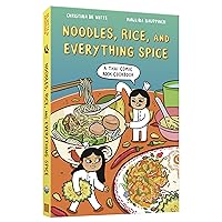 Noodles, Rice, and Everything Spice: A Thai Comic Book Cookbook Noodles, Rice, and Everything Spice: A Thai Comic Book Cookbook Paperback Kindle