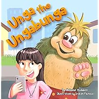 Unga the Ungabonga Unga the Ungabonga Kindle Paperback