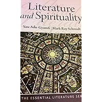 Literature and Spirituality (The Essential Literature Series) Literature and Spirituality (The Essential Literature Series) Paperback
