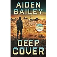 Deep Cover (The Trigger Man Book 2) Deep Cover (The Trigger Man Book 2) Kindle Paperback Hardcover