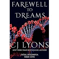 Farewell to Dreams (Fatal Insomnia Medical Thrillers) Farewell to Dreams (Fatal Insomnia Medical Thrillers) Kindle Hardcover Audible Audiobook Paperback