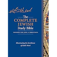 The Complete Jewish Study Bible (Genuine Leather, Black, Indexed): Illuminating the Jewishness of God's Word The Complete Jewish Study Bible (Genuine Leather, Black, Indexed): Illuminating the Jewishness of God's Word Leather Bound Imitation Leather