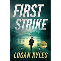 First Strike: A Prosecution Force Thriller (The Prosecution Force Thrillers Book 2)