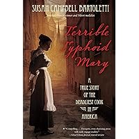 Terrible Typhoid Mary: A True Story of the Deadliest Cook in America Terrible Typhoid Mary: A True Story of the Deadliest Cook in America Kindle Audible Audiobook Paperback Hardcover Audio CD