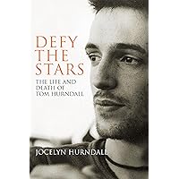 Defy the Stars: The Life and Death of Tom Hurndall Defy the Stars: The Life and Death of Tom Hurndall Hardcover Paperback