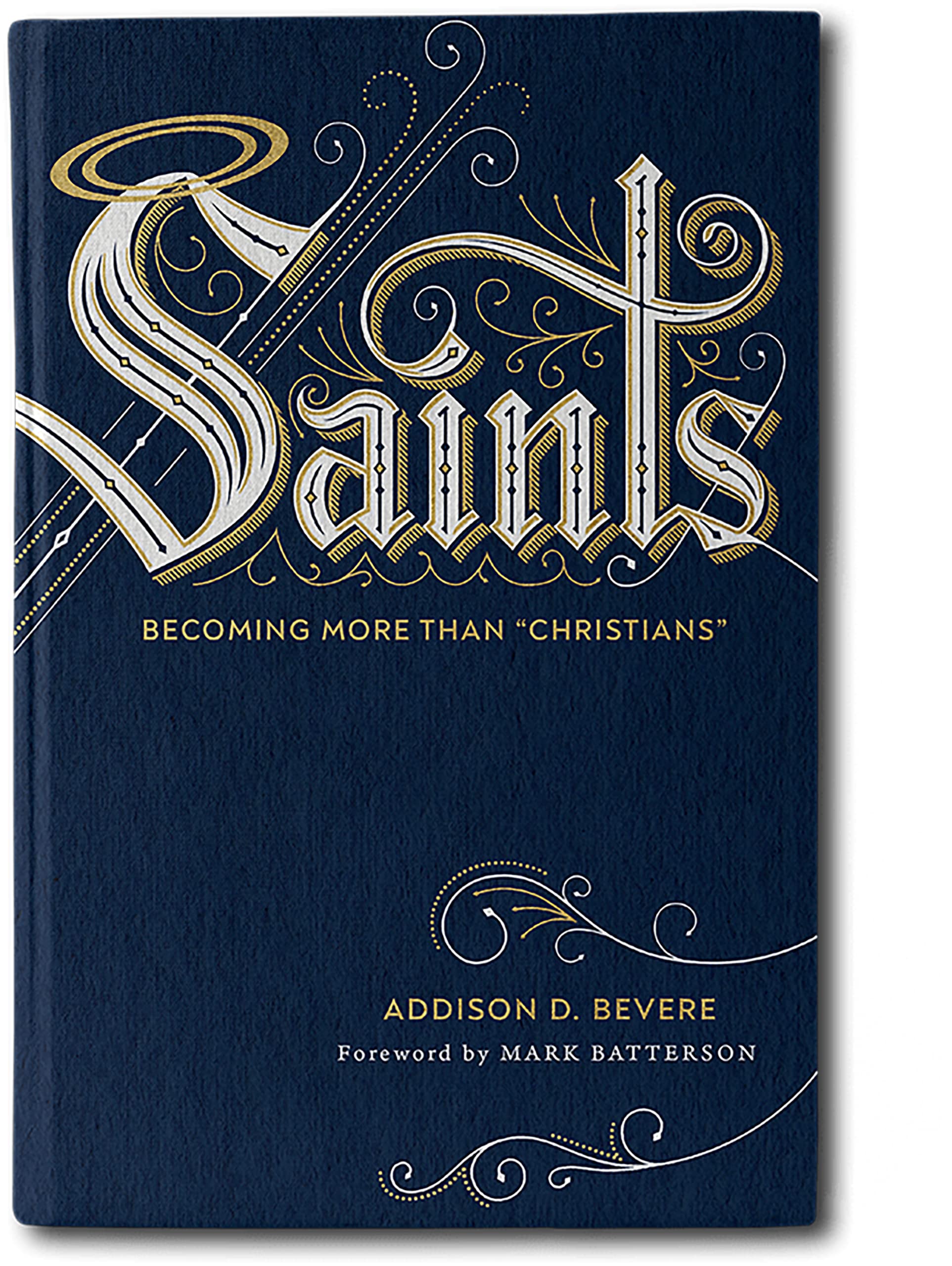Saints: Becoming More Than 