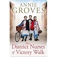 The District Nurses of Victory Walk (The District Nurses, Book 1) The District Nurses of Victory Walk (The District Nurses, Book 1) Kindle Audible Audiobook Paperback
