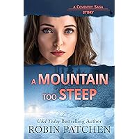 A Mountain Too Steep (Coventry Saga) A Mountain Too Steep (Coventry Saga) Kindle Audible Audiobook Paperback
