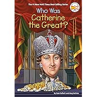 Who Was Catherine the Great? Who Was Catherine the Great? Paperback Kindle Audible Audiobook Hardcover