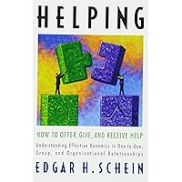 Helping: How to Offer, Give, and Receive Help Helping: How to Offer, Give, and Receive Help Paperback Audible Audiobook Kindle Hardcover Audio CD