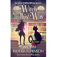 Witch This Way (The Witches of Holiday Hills Cozy Mystery Series Book 3) Witch This Way (The Witches of Holiday Hills Cozy Mystery Series Book 3) Kindle Audible Audiobook Paperback