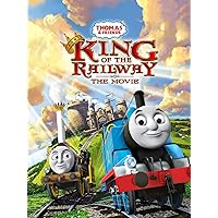 Thomas & Friends: King of the Railway - The Movie