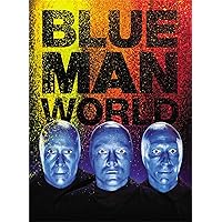 Blue Man World Blue Man World Hardcover Kindle