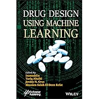 Drug Design Using Machine Learning Drug Design Using Machine Learning Hardcover Kindle