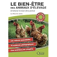 Le bien-être des animaux d'élevage: Améliorer le bien-être animal (French Edition) Le bien-être des animaux d'élevage: Améliorer le bien-être animal (French Edition) Kindle Paperback