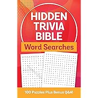 Hidden Trivia Bible Word Searches: 100 Puzzles Plus Bonus Q&a!