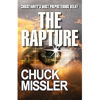 The Rapture: Christianity's Most Preposterous Belief The Rapture: Christianity's Most Preposterous Belief Kindle Audible Audiobook Paperback Audio CD