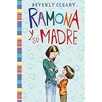 Ramona y su madre: Ramona and Her Mother (Spanish edition) Ramona y su madre: Ramona and Her Mother (Spanish edition) Kindle Hardcover Paperback