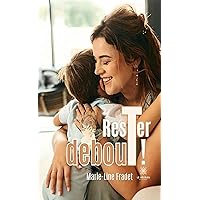 Rester debout ! (French Edition) Rester debout ! (French Edition) Kindle Paperback