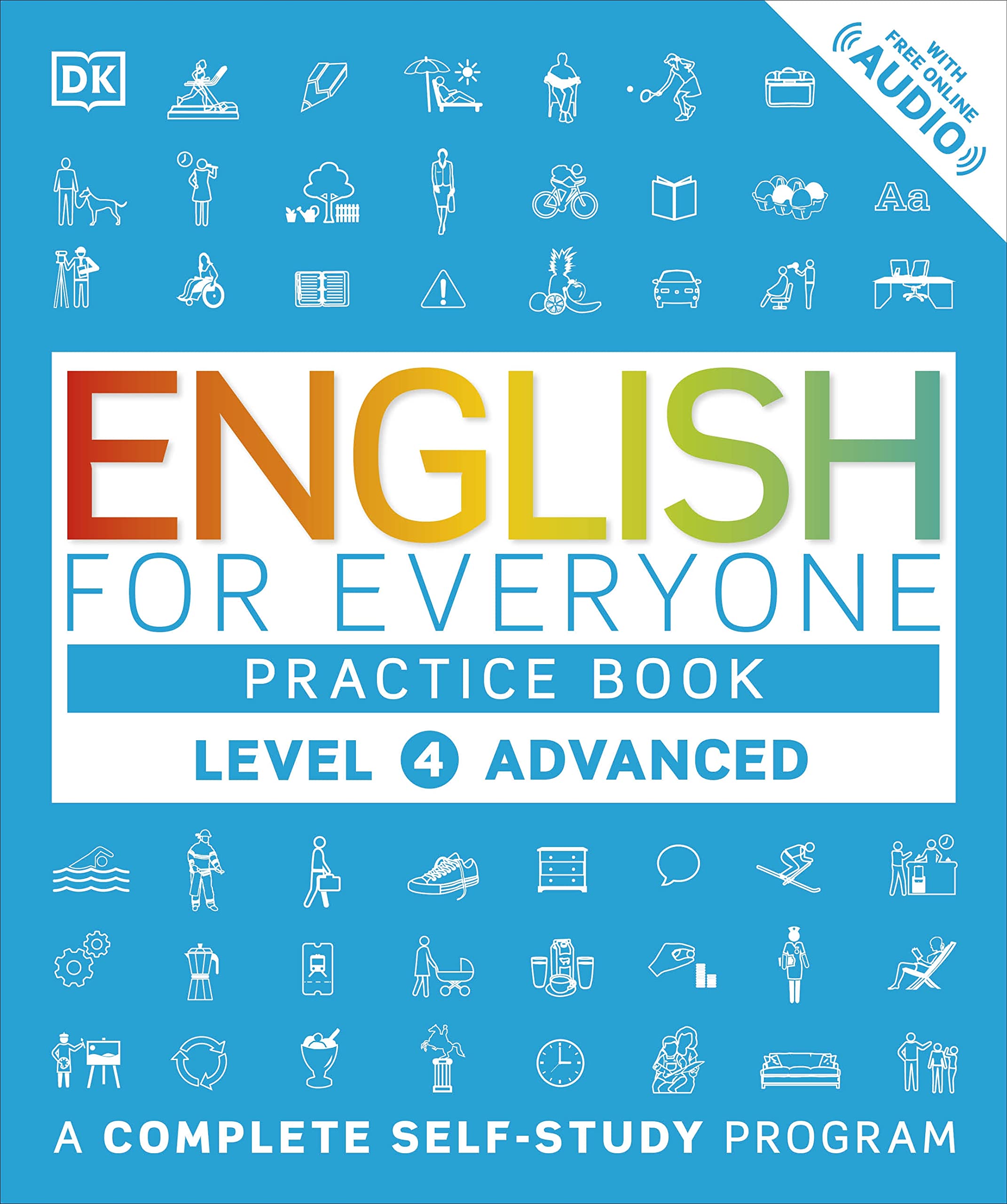 English for Everyone: Level 4 Practice Book - Advanced English: ESL Workbook, Interactive English Learning for Adults