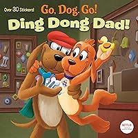 Ding Dong Dad! (Netflix: Go, Dog. Go!) (Pictureback(R)) Ding Dong Dad! (Netflix: Go, Dog. Go!) (Pictureback(R)) Paperback Kindle