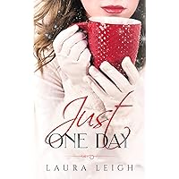 Just One Day (The Just Molly Series Book 1) Just One Day (The Just Molly Series Book 1) Kindle Paperback