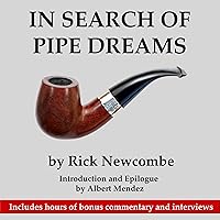 In Search of Pipe Dreams In Search of Pipe Dreams Audible Audiobook Paperback Kindle
