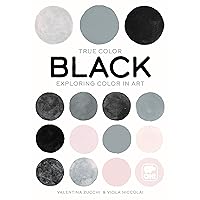 Black: Exploring color in art (True Color) Black: Exploring color in art (True Color) Paperback