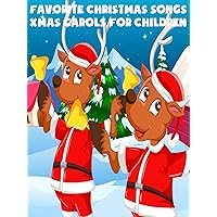 Favorite Christmas Songs - Xmas Carols For Children