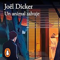 Un animal salvaje [A Wild Animal] Un animal salvaje [A Wild Animal] Kindle Audible Audiobook Paperback