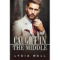Caught in the Middle (Spicy Office Secrets) Caught in the Middle (Spicy Office Secrets) Kindle Paperback