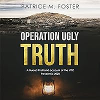 Operation Ugly Truth: A Nurse's Firsthand Account of the NYC Pandemic 2020