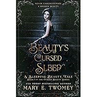 Beauty's Cursed Sleep: A Sleeping Beauty Fairytale Retelling (Cursed Beauty Book 1) Beauty's Cursed Sleep: A Sleeping Beauty Fairytale Retelling (Cursed Beauty Book 1) Kindle Paperback Hardcover