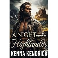 A Night with a Highlander: Scottish Medieval Highlander Romance (Sparks and Tartans: The MacKinnon Clan's Romance Book 4) A Night with a Highlander: Scottish Medieval Highlander Romance (Sparks and Tartans: The MacKinnon Clan's Romance Book 4) Kindle