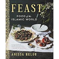 Feast: Food of the Islamic World Feast: Food of the Islamic World Kindle Hardcover