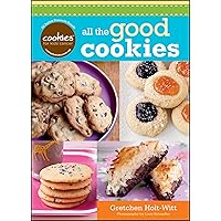Cookies For Kids' Cancer: All the Good Cookies Cookies For Kids' Cancer: All the Good Cookies Kindle Hardcover