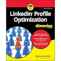 LinkedIn Profile Optimization For Dummies, 2nd Edition (For Dummies (Business & Personal Finance)) LinkedIn Profile Optimization For Dummies, 2nd Edition (For Dummies (Business & Personal Finance)) Paperback Kindle