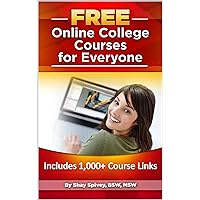 FREE Online College Courses for Everyone FREE Online College Courses for Everyone Kindle