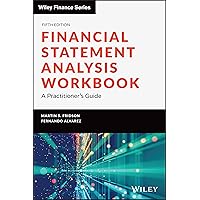 Financial Statement Analysis Workbook: A Practitioner's Guide (Wiley Finance) Financial Statement Analysis Workbook: A Practitioner's Guide (Wiley Finance) Paperback Kindle