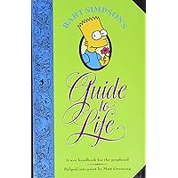 Bart Simpson's Guide to Life: A Wee Handbook for the Perplexed Bart Simpson's Guide to Life: A Wee Handbook for the Perplexed Hardcover