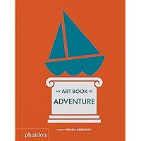 My Art Book of Adventure (My Art Books) My Art Book of Adventure (My Art Books) Board book