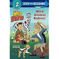 Wild Animal Babies! (Wild Kratts) (Step into Reading) Wild Animal Babies! (Wild Kratts) (Step into Reading) Paperback Kindle Library Binding
