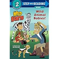 Wild Animal Babies! (Wild Kratts) (Step into Reading)