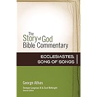 Ecclesiastes, Song of Songs (The Story of God Bible Commentary Book 16) Ecclesiastes, Song of Songs (The Story of God Bible Commentary Book 16) Hardcover Kindle