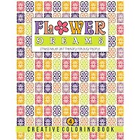 FLOWER DREAMS - VOLUME 5: 50 Mindful Flower-Inspired Designs for Creative Coloring and Stress Relief!
