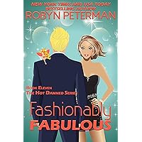 Fashionably Fabulous: Book Eleven, The Hot Damned Series