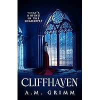 Cliffhaven: A Novel Of Romantic Suspense