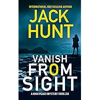 Vanish From Sight (A High Peaks Mystery Thriller Book 2) Vanish From Sight (A High Peaks Mystery Thriller Book 2) Kindle Audible Audiobook Paperback